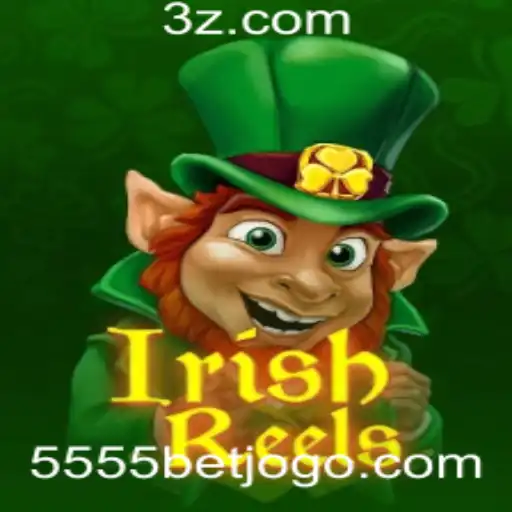 Descubra IrishReels: A Inovadora Experiência de Casino Online com 5555bet