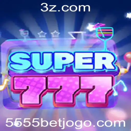 Descubra o Fascinante Mundo de Super777 e 5555bet