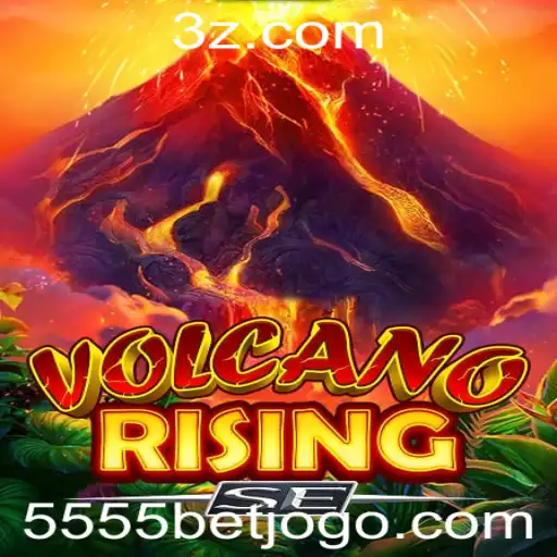 VolcanoRisingSE: Descubra o Fenômeno dos Jogos com 5555bet